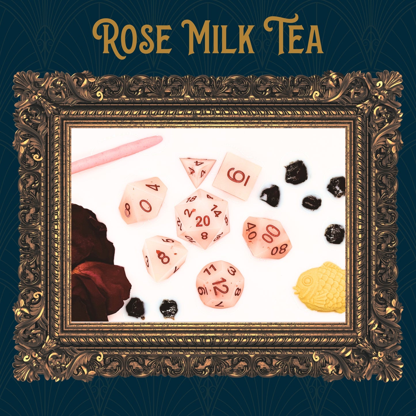 Rose Milk Tea displays a photo of 7 polyhedral dice in a golden frame